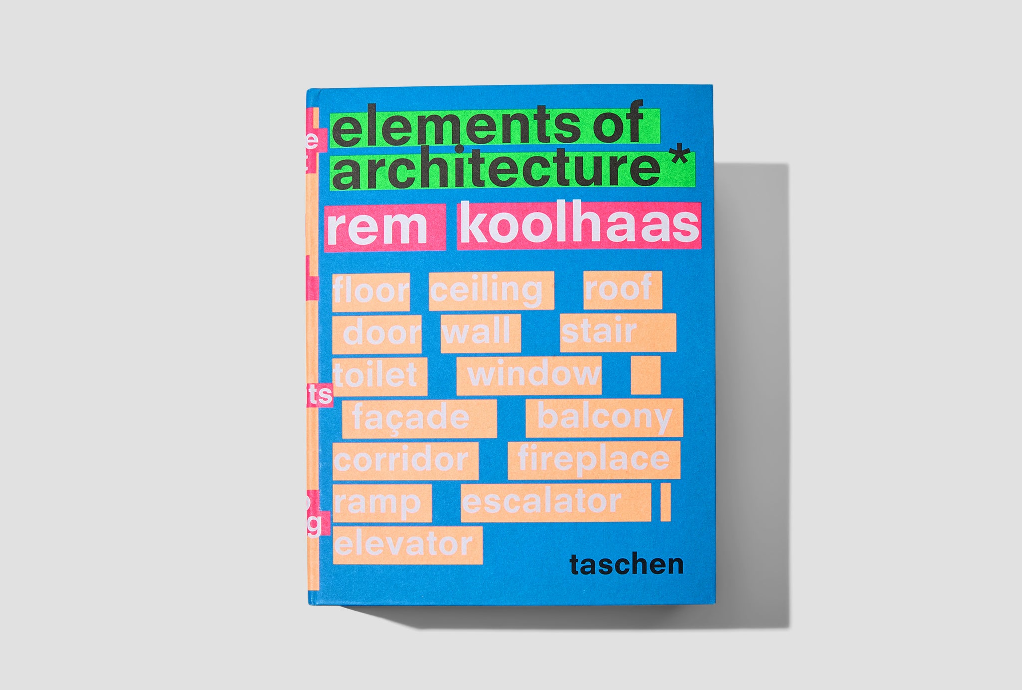 KOOLHAAS. ELEMENTS OF ARCHITECTURE TA1263